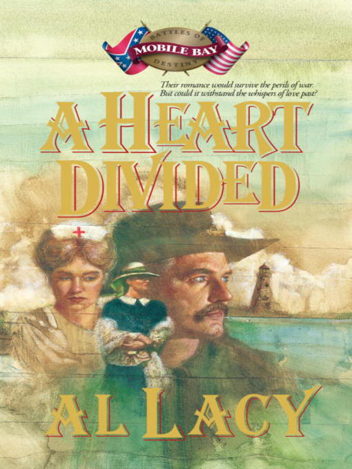 Title details for A Heart Divided by Al Lacy - Available